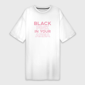 Платье-футболка хлопок с принтом BLACKPINK в Тюмени,  |  | blackpink | k pop | music | блэк пинк | дженни | джису | лис | музыка | розэ