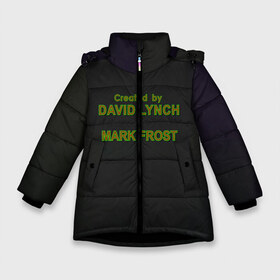 Зимняя куртка для девочек 3D с принтом Created by Lynch & Frost в Тюмени, ткань верха — 100% полиэстер; подклад — 100% полиэстер, утеплитель — 100% полиэстер. | длина ниже бедра, удлиненная спинка, воротник стойка и отстегивающийся капюшон. Есть боковые карманы с листочкой на кнопках, утяжки по низу изделия и внутренний карман на молнии. 

Предусмотрены светоотражающий принт на спинке, радужный светоотражающий элемент на пуллере молнии и на резинке для утяжки. | david lynch | mark frost | twin peaks | твин пикс
