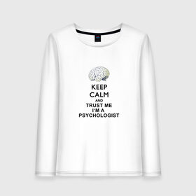 Женский лонгслив хлопок с принтом Keep calm в Тюмени, 100% хлопок |  | psychologist | психиатр | психиатрия | психолог | психотерапевт