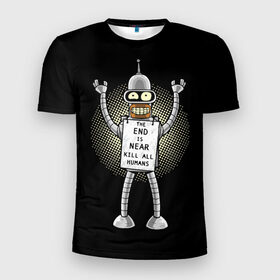 Мужская футболка 3D спортивная с принтом Kill All Humans в Тюмени, 100% полиэстер с улучшенными характеристиками | приталенный силуэт, круглая горловина, широкие плечи, сужается к линии бедра | all | bender | futurama | humans | kill | бендер | близок | всех | конец | людей | футурама