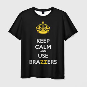 Мужская футболка 3D с принтом KEEP CALM AND USE BRAZZERS в Тюмени, 100% полиэфир | прямой крой, круглый вырез горловины, длина до линии бедер | Тематика изображения на принте: 