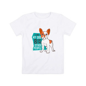 Детская футболка хлопок с принтом Я люблю мою собаку и еще двух в Тюмени, 100% хлопок | круглый вырез горловины, полуприлегающий силуэт, длина до линии бедер | dog | бульдог | с собакой | собака | собаки | собачка | французкий бульдог | французский бульдог