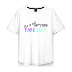 Мужская футболка хлопок Oversize с принтом FAKE LOVE BTS в Тюмени, 100% хлопок | свободный крой, круглый ворот, “спинка” длиннее передней части | bangtan boys | beyond the scene | bts | fake love | k pop | music | арэм | ви | джей хоуп | джин | музыка | сюга | чимин | чонгук