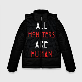 Зимняя куртка для мальчиков 3D с принтом All Monsters Are Human в Тюмени, ткань верха — 100% полиэстер; подклад — 100% полиэстер, утеплитель — 100% полиэстер | длина ниже бедра, удлиненная спинка, воротник стойка и отстегивающийся капюшон. Есть боковые карманы с листочкой на кнопках, утяжки по низу изделия и внутренний карман на молнии. 

Предусмотрены светоотражающий принт на спинке, радужный светоотражающий элемент на пуллере молнии и на резинке для утяжки | Тематика изображения на принте: all | american | are | horror | humans | monstars | series | story | американская | все | история | люди | монстры | сериал | сериалы | ужасов | ужасы