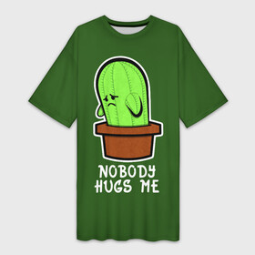 Платье-футболка 3D с принтом Nobody Hugs Me в Тюмени,  |  | Тематика изображения на принте: cactus | hugs | me | nobody | sad | горшок | горшочек | грусть | кактус | надпись | обнимашки | объятия | печаль | тоска