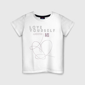 Детская футболка хлопок с принтом Love yourself ANSWER в Тюмени, 100% хлопок | круглый вырез горловины, полуприлегающий силуэт, длина до линии бедер | bts bangtan boys бантаны бтс