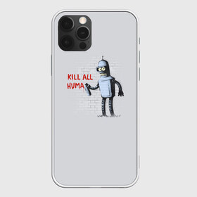 Чехол для iPhone 12 Pro Max с принтом Bender - Kill all human в Тюмени, Силикон |  | Тематика изображения на принте: bender | fry | futurama | planet express | бендер | гипножаба | зойдберг | лила | фрай | футурама