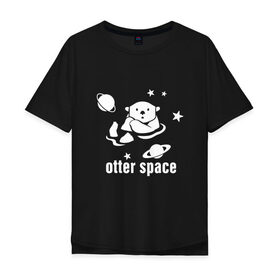 Мужская футболка хлопок Oversize с принтом Otter Space в Тюмени, 100% хлопок | свободный крой, круглый ворот, “спинка” длиннее передней части | alien | earth | express | futurama | galaxy | moon | nasa | planet | space | star | ufo | world | астронавт | вселенная | гагарин | галактика | звезда | звезды | земля | инопл | космонавт | космос | луна | мир | наса | небо | нло | планета