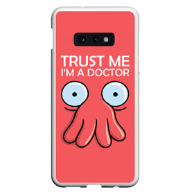 Чехол для Samsung S10E с принтом Trust Me Im a Doctor в Тюмени, Силикон | Область печати: задняя сторона чехла, без боковых панелей | all | bender | doctor | futurama | humans | kill | mult | robot | simpsons | space | trust | zoidberg | бендер | зойдберг | космос | мульт | мультик | мультфильм | робот | симпсоны | футурама