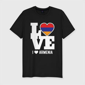 Мужская футболка хлопок Slim с принтом Love Armenia в Тюмени, 92% хлопок, 8% лайкра | приталенный силуэт, круглый вырез ворота, длина до линии бедра, короткий рукав | 