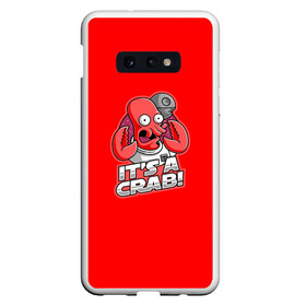 Чехол для Samsung S10E с принтом Its A Crab! в Тюмени, Силикон | Область печати: задняя сторона чехла, без боковых панелей | express | fry | futurama | future | leela | philip | planet | turanga | zoidberg | бендер | будущее | джей | зойдберг | лила | родригес | сгибальщик | туранга | филип | фрай | футурама