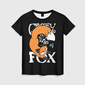 Женская футболка 3D с принтом Crazy Like a Fox в Тюмени, 100% полиэфир ( синтетическое хлопкоподобное полотно) | прямой крой, круглый вырез горловины, длина до линии бедер | crazy | cute | fox | foxes | ginger | like | tail | безумие | безумная | забавная | лис | лиса | лисица | лисицы | лисичка | лисички | лисы | милая | рыжая | рыжие | смешная | фыр | хвост | хвосты