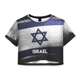 Женская футболка 3D укороченная с принтом Israel(Израиль) в Тюмени, 100% полиэстер | круглая горловина, длина футболки до линии талии, рукава с отворотами | Тематика изображения на принте: israel | urban | город | израиль | мир | путешествие | символика | страны | флаг