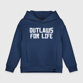 Детское худи Oversize хлопок с принтом Outlaws for life RDR2 в Тюмени, френч-терри — 70% хлопок, 30% полиэстер. Мягкий теплый начес внутри —100% хлопок | боковые карманы, эластичные манжеты и нижняя кромка, капюшон на магнитной кнопке | Тематика изображения на принте: arthur morgan | rdr | rdr2 | red dead redemption | red dead redemption 2 | артур морган | рдр | рдр2