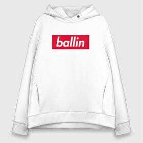 Женское худи Oversize хлопок с принтом Ballin (Kizaru) в Тюмени, френч-терри — 70% хлопок, 30% полиэстер. Мягкий теплый начес внутри —100% хлопок | боковые карманы, эластичные манжеты и нижняя кромка, капюшон на магнитной кнопке | back | ballin | family | future | haunted | kizaru | most | russian | to | wanted | боулин | боуллин | в будущее | кизару | реп | русский | рэп | рэпер