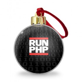 Ёлочный шар с принтом Run PHP в Тюмени, Пластик | Диаметр: 77 мм | admin | administrator | calm | code | coder | coding | dmc | engineer | job | keep | php | programmer | run | администратор | айти | инженер | код | кодинг | программа | программист | профессия | сисадмин