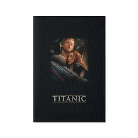 Обложка для паспорта матовая кожа с принтом Титаник Джек и Роза в Тюмени, натуральная матовая кожа | размер 19,3 х 13,7 см; прозрачные пластиковые крепления | Тематика изображения на принте: 