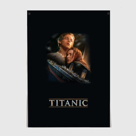 Постер с принтом Титаник Джек и Роза в Тюмени, 100% бумага
 | бумага, плотность 150 мг. Матовая, но за счет высокого коэффициента гладкости имеет небольшой блеск и дает на свету блики, но в отличии от глянцевой бумаги не покрыта лаком | 