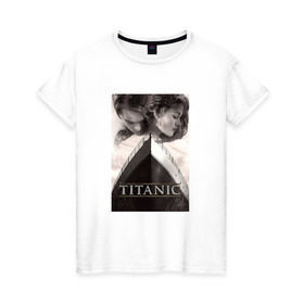 Женская футболка хлопок с принтом Титаник в Тюмени, 100% хлопок | прямой крой, круглый вырез горловины, длина до линии бедер, слегка спущенное плечо | titanic | титаник