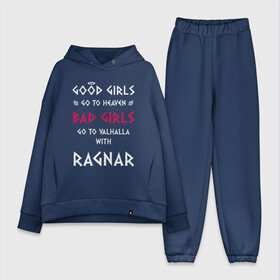 Женский костюм хлопок Oversize с принтом Go to walhalla в Тюмени,  |  | bad | girl | girls | good | ragnar | viking | vikings | викинг | викинги | девочки | девушки | рагнар | хорошие