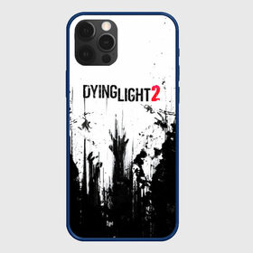 Чехол для iPhone 12 Pro с принтом Dying Light 2 в Тюмени, силикон | область печати: задняя сторона чехла, без боковых панелей | action | axe | dying | horror | light | open | rpg | survival | techland | world | zombie | zombies | выживание | даин | дайинг | зомби | игра | игры | лайт | мир | открытый | про | топор | топорик | ужасы | хоррор | экшн