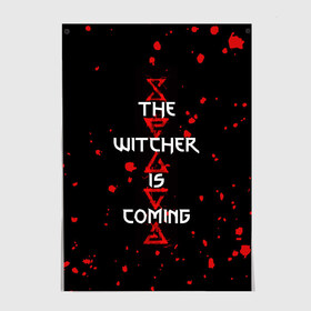 Постер с принтом The Witcher Is Coming в Тюмени, 100% бумага
 | бумага, плотность 150 мг. Матовая, но за счет высокого коэффициента гладкости имеет небольшой блеск и дает на свету блики, но в отличии от глянцевой бумаги не покрыта лаком | blood | game | games | player | rpg | skyrim | the | witcher | ведьмак | война | войны | волк | волки | геральт | игра | игрок | игры | кровь | лого | меч | полосы | рпг | символ | символы | скайрим | три | четыре | щит