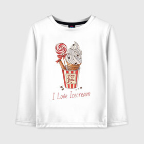 Детский лонгслив хлопок с принтом I Love Icecream в Тюмени, 100% хлопок | круглый вырез горловины, полуприлегающий силуэт, длина до линии бедер | icecream | любовь | мороженое | сладость
