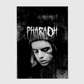 Постер с принтом PHARAOH в Тюмени, 100% бумага
 | бумага, плотность 150 мг. Матовая, но за счет высокого коэффициента гладкости имеет небольшой блеск и дает на свету блики, но в отличии от глянцевой бумаги не покрыта лаком | dark | dead | dolor | dynasty | hip | hop | pharaoh | phlora | phloyd | phosphor | rap | raper | redrum | russian | skr | tattoo | yungrussia | глеб | голубин | мрачный | репер | русский | рэп | скр | уаджет | фара | фараон | хип | хоп