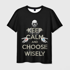 Мужская футболка 3D с принтом Keep calm and choose wisely в Тюмени, 100% полиэфир | прямой крой, круглый вырез горловины, длина до линии бедер | art | film | keep calm | matrix | neo | ttdwakeupneo | выбирай с умом | выбор | кип калм | красная | матрица | морфиус | нео | пилюли | реальность | руки | синяя | тринити | черный