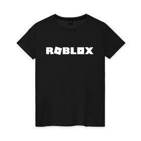 Женская футболка хлопок с принтом Roblox Logo в Тюмени, 100% хлопок | прямой крой, круглый вырез горловины, длина до линии бедер, слегка спущенное плечо | logo | roblox | лого | логотип | надпись | роблокс