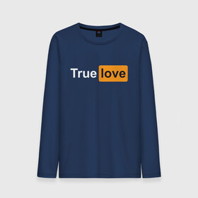 Мужской лонгслив хлопок с принтом True Love в Тюмени, 100% хлопок |  | Тематика изображения на принте: любовь | настоящая | реальная | честная | чистая | чувства