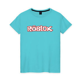 Женская футболка хлопок с принтом Roblox в Тюмени, 100% хлопок | прямой крой, круглый вырез горловины, длина до линии бедер, слегка спущенное плечо | minecraft | roblox | игра | копатель | майнкрафт | роблокс