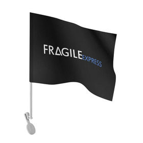 Флаг для автомобиля с принтом FRAGILE EXPRESS в Тюмени, 100% полиэстер | Размер: 30*21 см | kojima productions | кодзима | кодзима продакшн