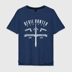Мужская футболка хлопок Oversize с принтом Devil Hunter в Тюмени, 100% хлопок | свободный крой, круглый ворот, “спинка” длиннее передней части | 
