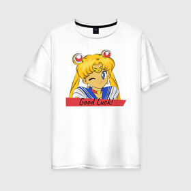 Женская футболка хлопок Oversize с принтом Sailor Moon Good Luck в Тюмени, 100% хлопок | свободный крой, круглый ворот, спущенный рукав, длина до линии бедер
 | good luck | goodluck | sailor moon | sailormoon | мультик | мультяшка | надпись | сейлор мун | сейлормун | сэйлормун | удачи