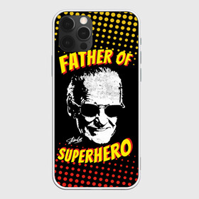 Чехол для iPhone 12 Pro с принтом Stan Lee: Father of Superhero в Тюмени, силикон | область печати: задняя сторона чехла, без боковых панелей | avengers | father | hero | hulk | iron | lee | man | stan | stan lee | stanlee | superhero | thor | анти | герой | железный | комиксы | лии | мстители | отец | стен | стенли | стэн ли | супер | супергероев | тор | халк | человек