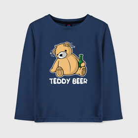 Детский лонгслив хлопок с принтом Teddy Beer в Тюмени, 100% хлопок | круглый вырез горловины, полуприлегающий силуэт, длина до линии бедер | Тематика изображения на принте: медведь | миша | мишка | тедди | юмор