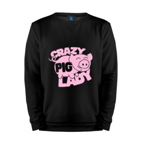 Мужской свитшот хлопок с принтом Crazy Pig Lady в Тюмени, 100% хлопок |  | Тематика изображения на принте: 