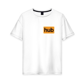 Женская футболка хлопок Oversize с принтом PornHub в Тюмени, 100% хлопок | свободный крой, круглый ворот, спущенный рукав, длина до линии бедер
 | brazzers | браззерс