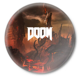 Значок с принтом DOOM в Тюмени,  металл | круглая форма, металлическая застежка в виде булавки | demon | devil | doom | doom vfr | evil | game | mars | red | демон | дум | игры | космос | красная планета | марс | пришельцы