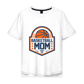 Мужская футболка хлопок Oversize с принтом Баскетбольная мама в Тюмени, 100% хлопок | свободный крой, круглый ворот, “спинка” длиннее передней части | and1 | basketball | coach | game | james | jordan | lebron | mvp | nba | player | slam dunk | sport | streetball | team | баскетбол | баскетболист | бросок | джеймс | джордан | игра | игрок | леброн | мама | мать | мяч | нба | победа | слэм данк