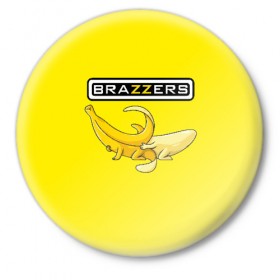 Значок с принтом Brazzers в Тюмени,  металл | круглая форма, металлическая застежка в виде булавки | brazzers | банан | бразерс | логотип | надпись | прикол | юмор