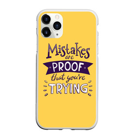 Чехол для iPhone 11 Pro матовый с принтом Mistakes are proof в Тюмени, Силикон |  | Тематика изображения на принте: мода | мотивация | настроения | позитив | прикол | пятна | тренд | яркие