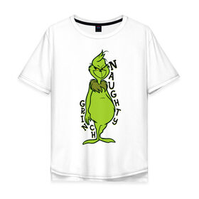 Мужская футболка хлопок Oversize с принтом Naughty Grinch в Тюмени, 100% хлопок | свободный крой, круглый ворот, “спинка” длиннее передней части | grinch | гринч | новый год | рождество
