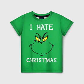 Детская футболка 3D с принтом I hate christmas в Тюмени, 100% гипоаллергенный полиэфир | прямой крой, круглый вырез горловины, длина до линии бедер, чуть спущенное плечо, ткань немного тянется | grinch | гринч | новый год | рождество