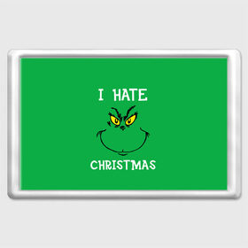 Магнит 45*70 с принтом I hate christmas в Тюмени, Пластик | Размер: 78*52 мм; Размер печати: 70*45 | grinch | гринч | новый год | рождество