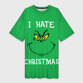 Платье-футболка 3D с принтом I hate christmas в Тюмени,  |  | grinch | гринч | новый год | рождество