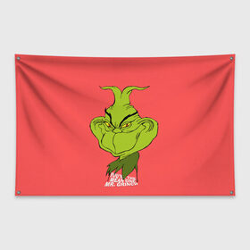 Флаг-баннер с принтом Mr. Grinch в Тюмени, 100% полиэстер | размер 67 х 109 см, плотность ткани — 95 г/м2; по краям флага есть четыре люверса для крепления | Тематика изображения на принте: grinch | гринч | новый год | рождество