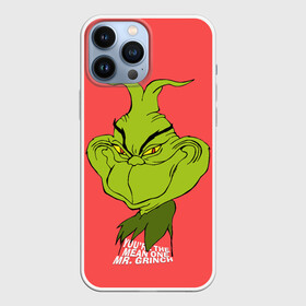 Чехол для iPhone 13 Pro Max с принтом Mr. Grinch в Тюмени,  |  | Тематика изображения на принте: grinch | гринч | новый год | рождество