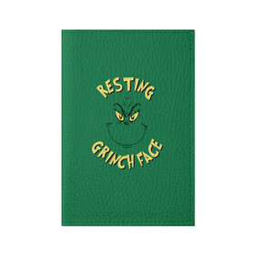 Обложка для паспорта матовая кожа с принтом Resting Grinch Face в Тюмени, натуральная матовая кожа | размер 19,3 х 13,7 см; прозрачные пластиковые крепления | Тематика изображения на принте: grinch | гринч | новый год | рождество